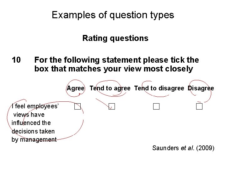 Slide 11. 20 Examples of question types Rating questions 10 For the following statement