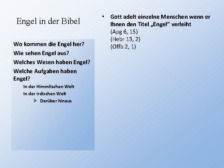 Engel in der Bibel Wo kommen die Engel her? Wie sehen Engel aus? Welches