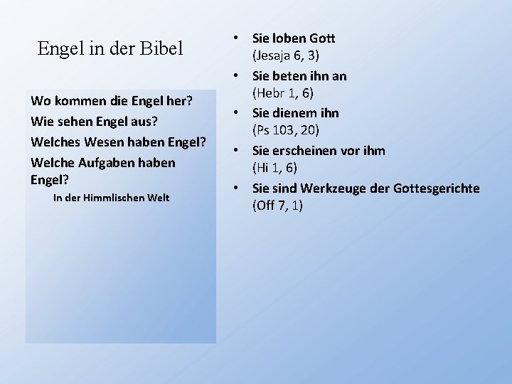 Engel in der Bibel Wo kommen die Engel her? Wie sehen Engel aus? Welches