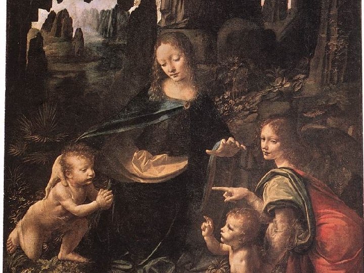 Leonardo da Vinci. Virgen de las rocas (1483 -86) 