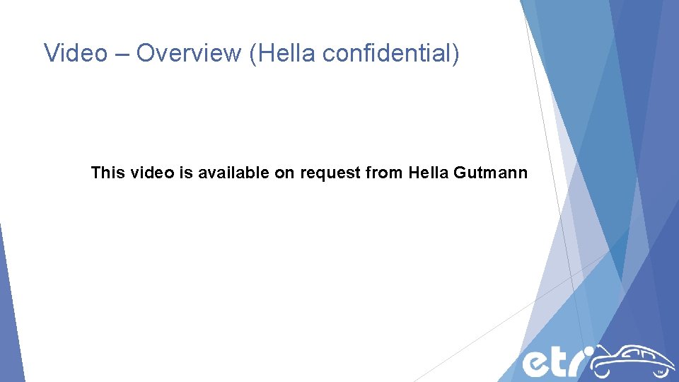 Video – Overview (Hella confidential) This video is available on request from Hella Gutmann Video – Overview (Hella confidential) This video is available on request from Hella Gutmann