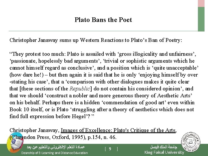  Plato Bans the Poet Christopher Janaway sums up Western Reactions to Plato’s Ban