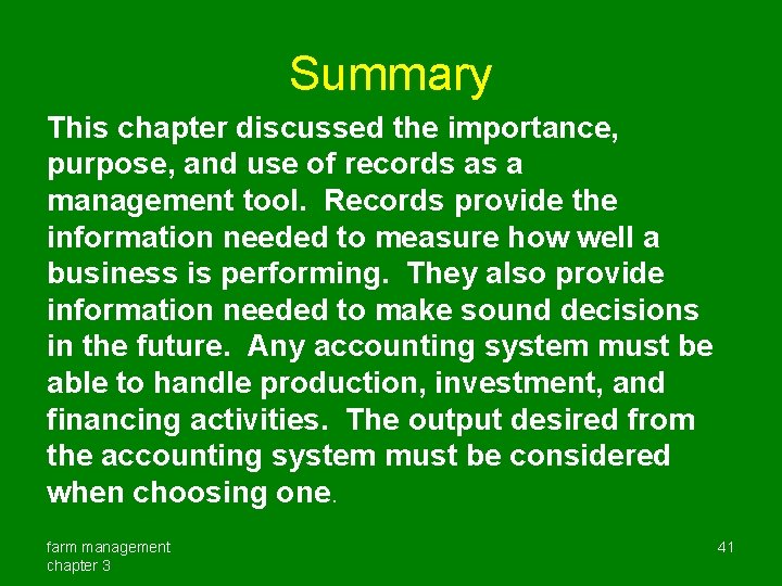 Summary This chapter discussed the importance, purpose, and use of records as a management