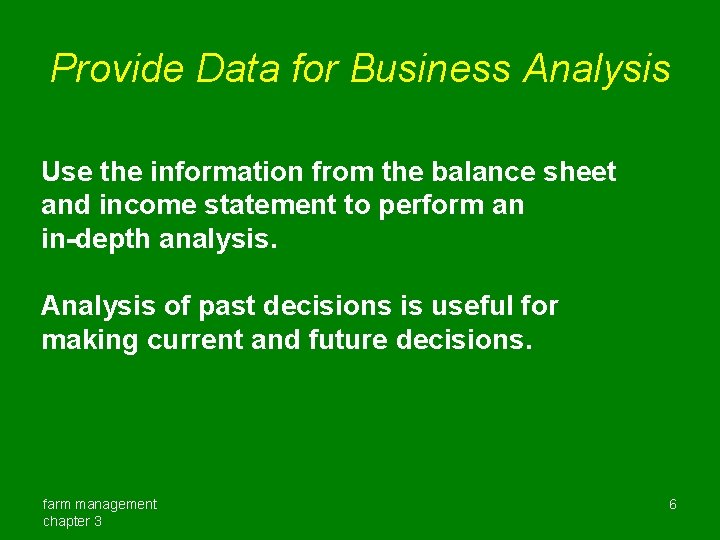 Provide Data for Business Analysis Use the information from the balance sheet and income