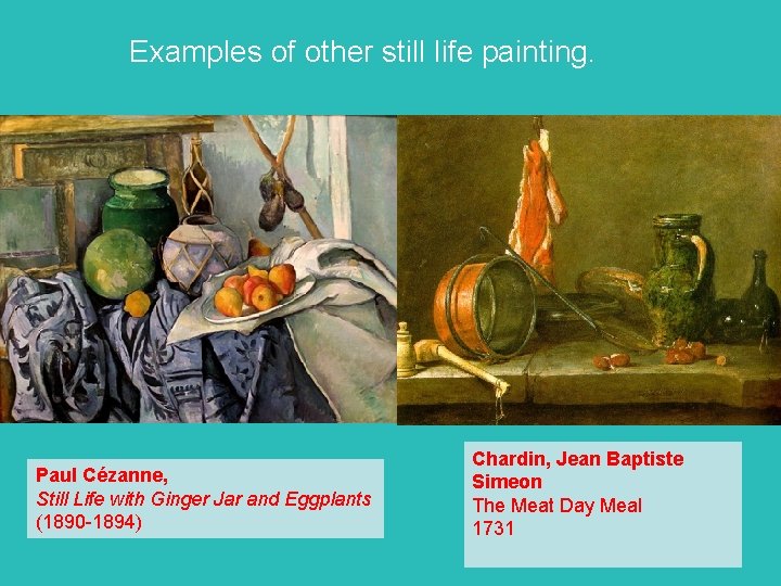 Examples of other still life painting. Paul Cézanne, Still Life with Ginger Jar and