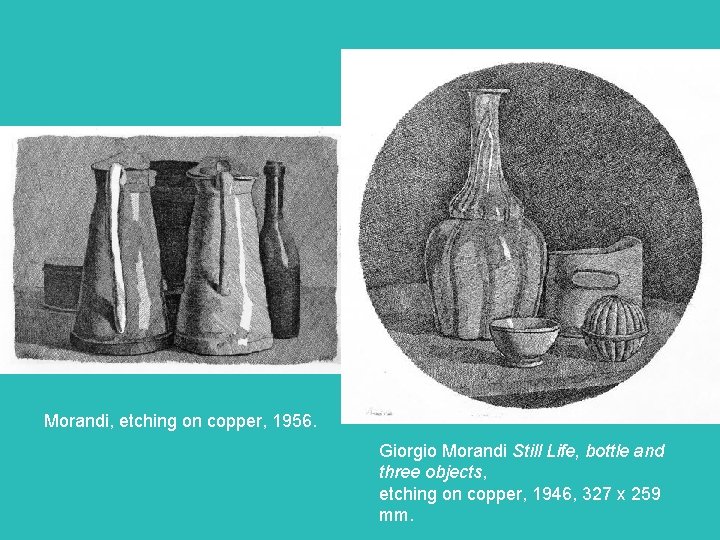 Morandi, etching on copper, 1956. Giorgio Morandi Still Life, bottle and three objects, etching