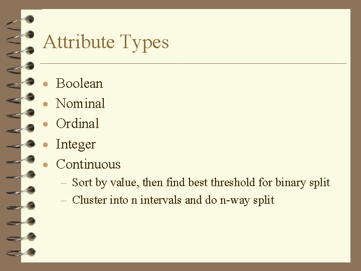 Attribute Types · Boolean · Nominal · Ordinal · Integer · Continuous – Sort