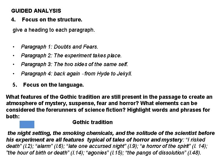 GUIDED ANALYSIS 4. Focus on the structure. give a heading to each paragraph. •