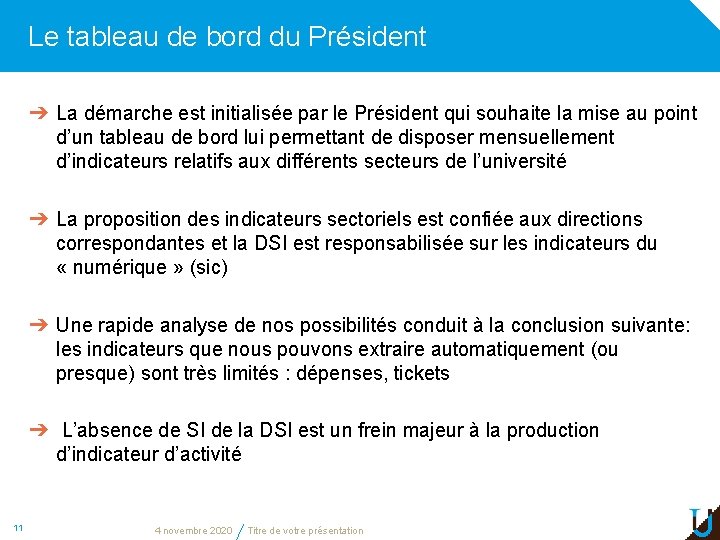 Le tableau de bord du Président ➔ La démarche est initialisée par le Président