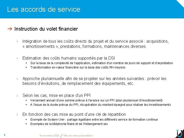 Les accords de service ➔ Instruction du volet financier › Intégration de tous les