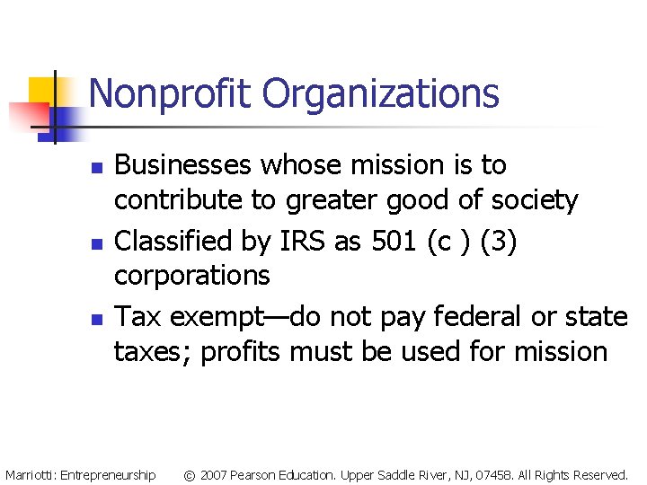 Nonprofit Organizations n n n Businesses whose mission is to contribute to greater good Nonprofit Organizations n n n Businesses whose mission is to contribute to greater good