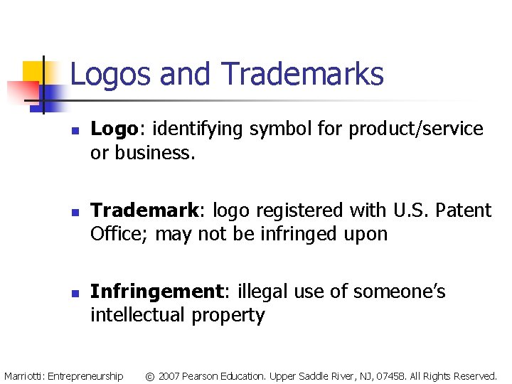 Logos and Trademarks n n n Logo: identifying symbol for product/service or business. Trademark: Logos and Trademarks n n n Logo: identifying symbol for product/service or business. Trademark: