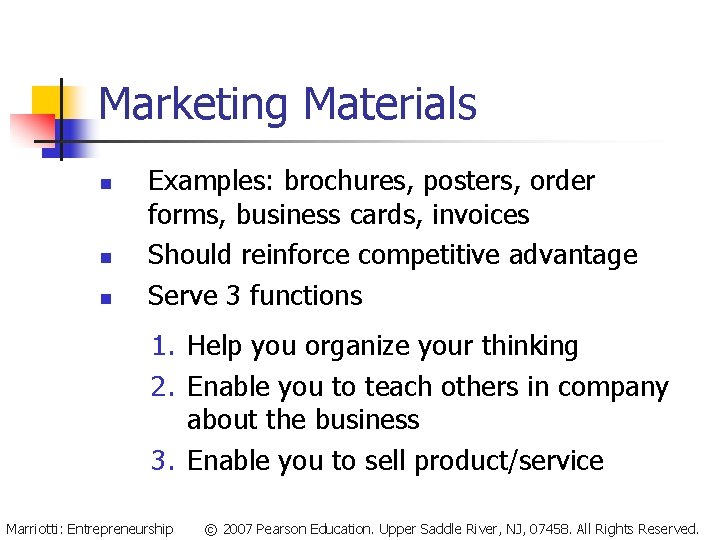 Marketing Materials n n n Examples: brochures, posters, order forms, business cards, invoices Should Marketing Materials n n n Examples: brochures, posters, order forms, business cards, invoices Should