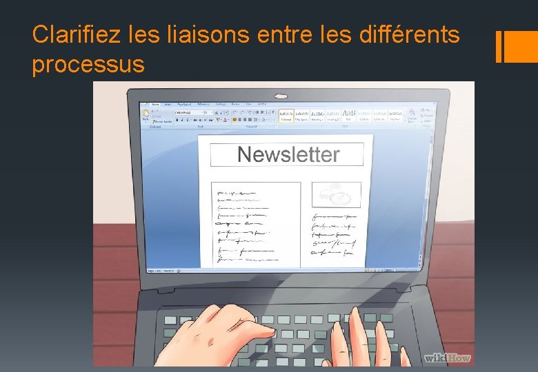 Clarifiez les liaisons entre les différents processus 