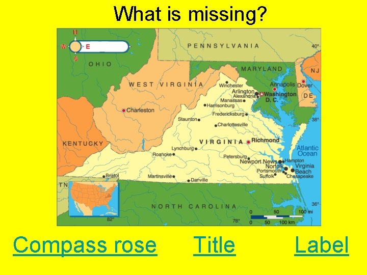 What is missing? Compass rose Title Label 