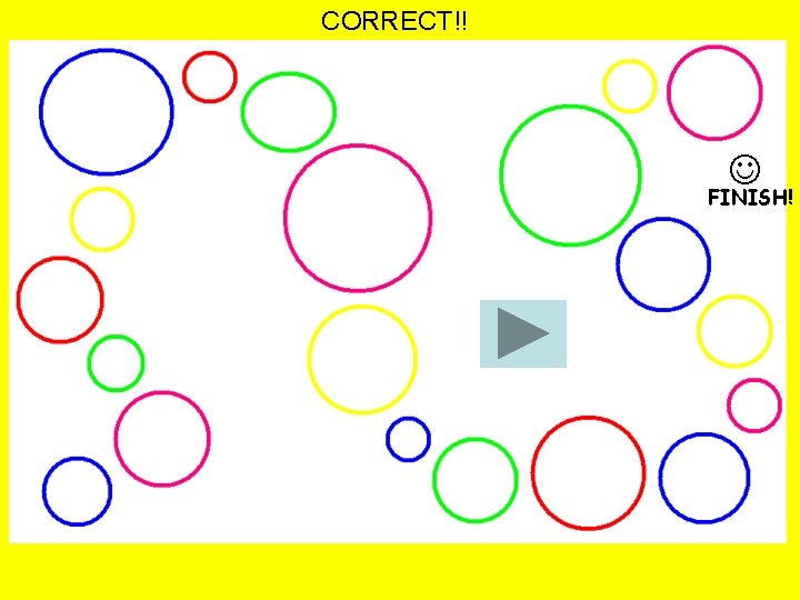CORRECT!! FINISH! 