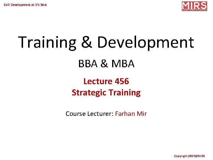 Skill Development at it’s Best Training & Development BBA & MBA Lecture 456 Strategic