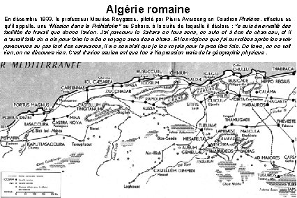 Algérie romaine En décembre 1933, le professeur Maurice Reygasse, piloté par Pierre Averseng en