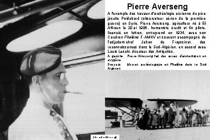 Pierre Averseng A l'exemple des travaux d'archéologie aérienne du père jésuite Poidebard (observateur aérien