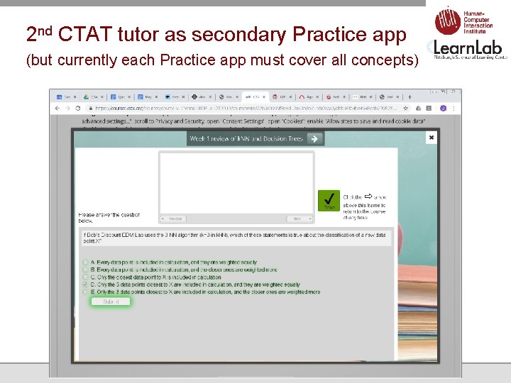 2 nd CTAT tutor as secondary Practice app (but currently each Practice app must