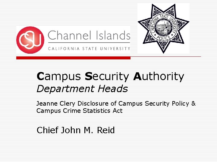 Campus Security Authority Department Heads Jeanne Clery Disclosure of Campus Security Policy & Campus