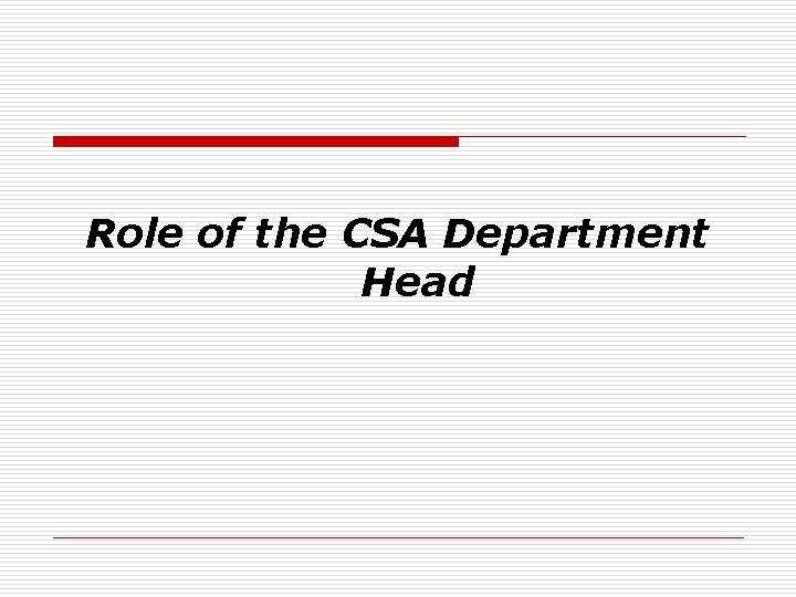 Role of the CSA Department Head 
