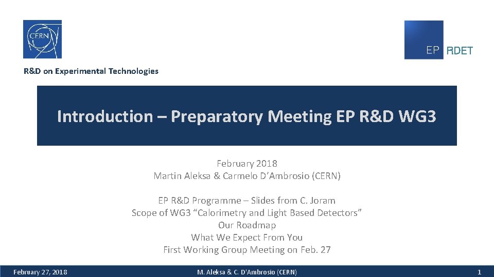 RDET R&D on Experimental Technologies Introduction – Preparatory Meeting EP R&D WG 3 February