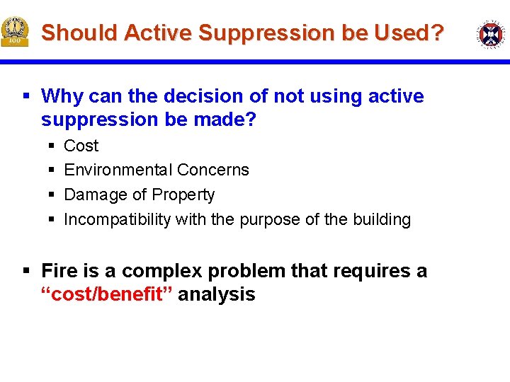 Should Active Suppression be Used? § Why can the decision of not using active Should Active Suppression be Used? § Why can the decision of not using active