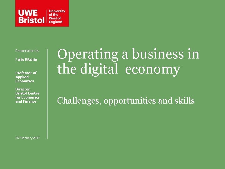 Presentation by Felix Ritchie Professor of Applied Economics