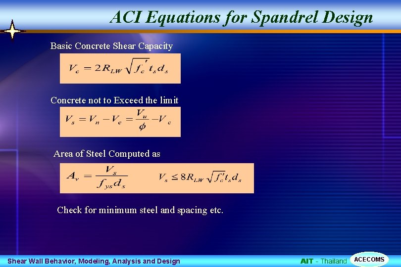 ACI Equations for Spandrel Design Basic Concrete Shear Capacity Concrete not to Exceed the