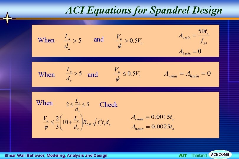 ACI Equations for Spandrel Design When and Check Shear Wall Behavior, Modeling, Analysis and