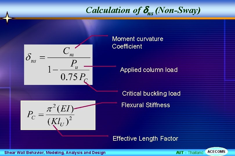 Calculation of dns (Non-Sway) Moment curvature Coefficient Applied column load Critical buckling load Flexural