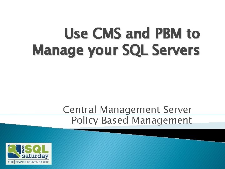 Use CMS and PBM to Manage your SQL Servers Central Management Server Policy Based