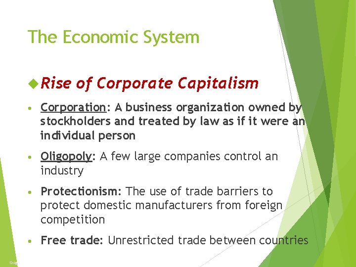 The Economy and Politics The Economic System Rise of Corporate Capitalism • Corporation: A