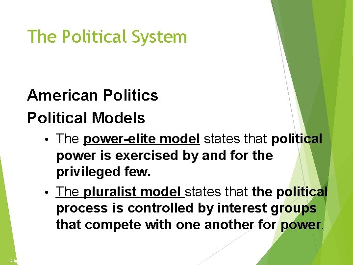 The Economy and Politics The Political System American Politics Political Models The power-elite model