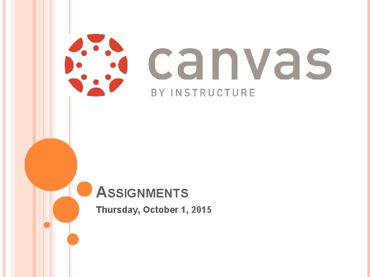 ASSIGNMENTS Thursday, October 1, 2015 