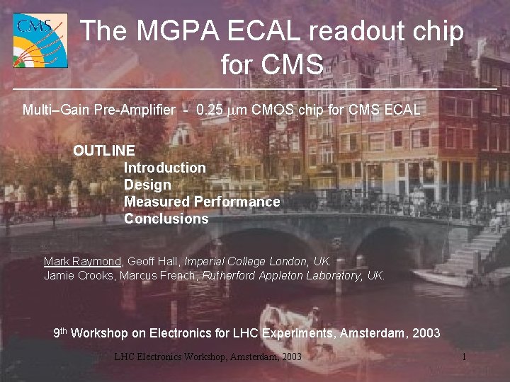 The MGPA ECAL readout chip for CMS Multi–Gain Pre-Amplifier - 0. 25 mm CMOS