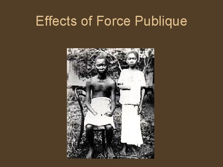 Effects of Force Publique 
