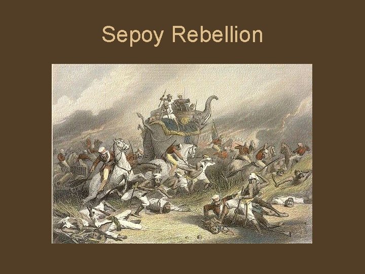 Sepoy Rebellion 