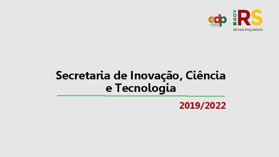 Secretaria de Inovação, Ciência e Tecnologia 2019/2022 