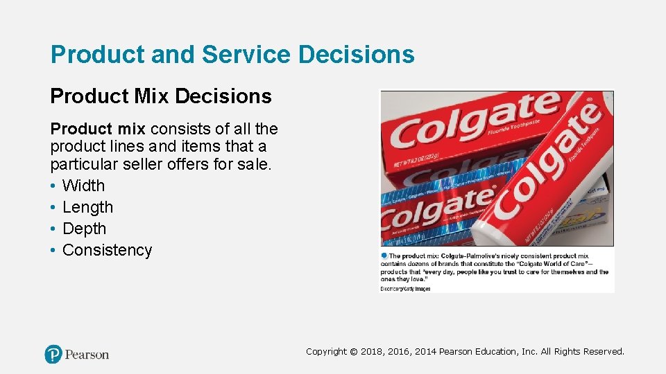 Product and Service Decisions Product Mix Decisions Product mix consists of all the product