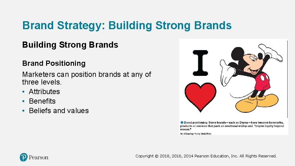 Brand Strategy: Building Strong Brands Brand Positioning Marketers can position brands at any of