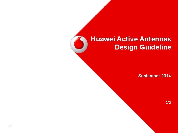 Radio Software Huawei Active Antennas Design Guideline September 2014 C 2 