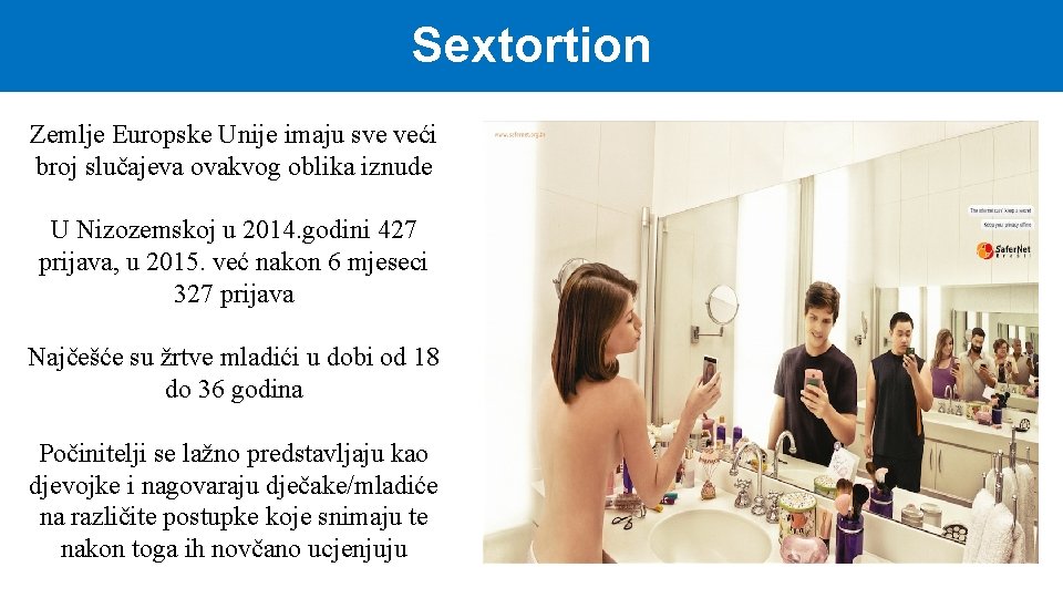 Sextortion Zemlje Europske Unije imaju sve veći broj slučajeva ovakvog oblika iznude U Nizozemskoj