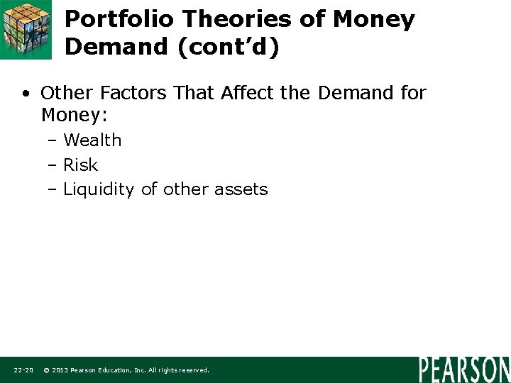 Portfolio Theories of Money Demand (cont’d) • Other Factors That Affect the Demand for