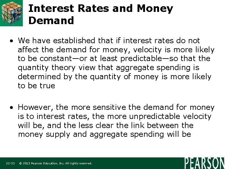 Interest Rates and Money Demand • We have established that if interest rates do