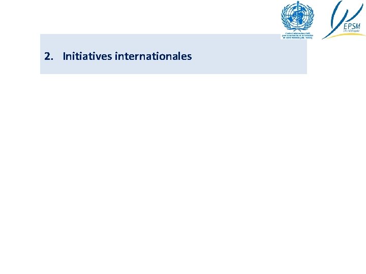 2. Initiatives internationales 