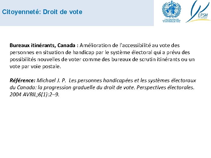 Citoyenneté: Droit de vote Bureaux itinérants, Canada : Amélioration de l’accessibilité au vote des