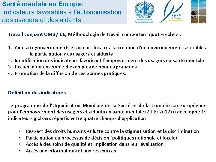 Santé mentale en Europe: Indicateurs favorables à l'autonomisation des usagers et des aidants Travail