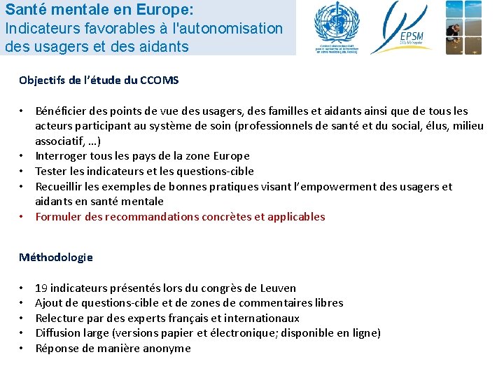 Santé mentale en Europe: Indicateurs favorables à l'autonomisation des usagers et des aidants Objectifs